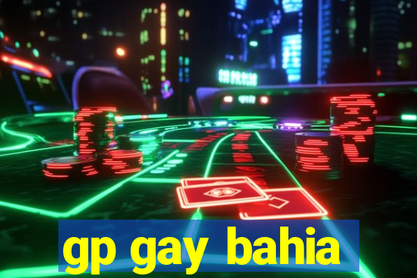 gp gay bahia